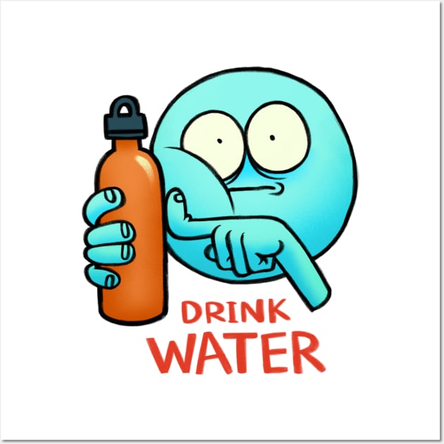 Drink Water Wall Art by sadwastelander